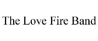 THE LOVE FIRE BAND