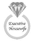 EXECUTIVE HOUSEWIFE