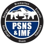 PSNS & IMF BANGOR BREMERTON EVERETT YOKOSUKA GUAM SAN DIEGO