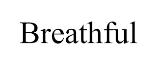 BREATHFUL