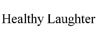 HEALTHY LAUGHTER