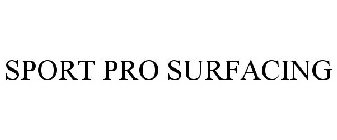 SPORT PRO SURFACING