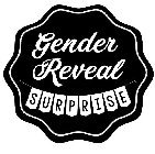 GENDER REVEAL SURPRISE