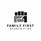 FAMILY FIRST SPORTS FIRM