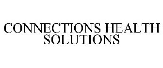 CONNECTIONS HEALTH SOLUTIONS