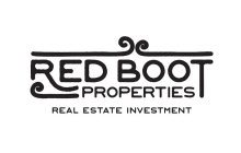 RED BOOT PROPERTIES REAL ESTATE INVESTMENT