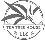 TEA TREE HOUSE LLC