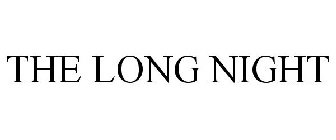 THE LONG NIGHT