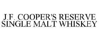J.F. COOPER'S RESERVE SINGLE MALT WHISKEY