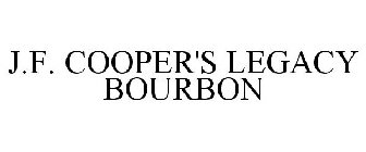 J.F. COOPER'S LEGACY BOURBON