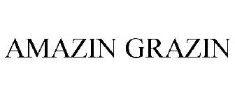 AMAZIN GRAZIN