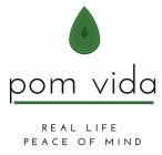 POM VIDA REAL LIFE PEACE OF MIND