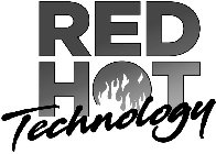 RED HOT TECHNOLOGY