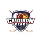 GRIDIRON BREAKS