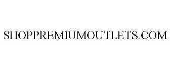SHOPPREMIUMOUTLETS.COM