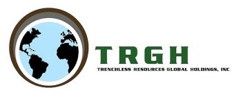 TRGH TRENCHLESS RESOURCES GLOBAL HOLDINGS, INC