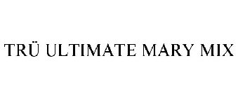 TRÜ ULTIMATE MARY MIX