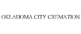 OKLAHOMA CITY CREMATION