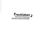 ROCKLATAN (NETARSUDIL AND LATANOPROST OPHTHALMIC SOLUTION) 0.02%/0.005%