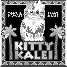 MADE IN HAWAI'I CLEAN & SAFE KITTY KALEI