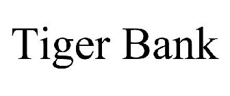 TIGER BANK