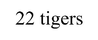 22 TIGERS