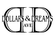 DD DOLLARS & DREAMS AVE