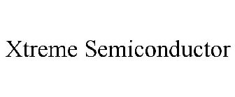XTREME SEMICONDUCTOR