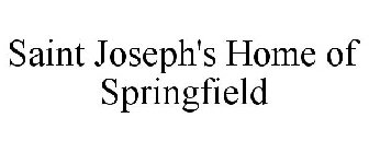 SAINT JOSEPH'S HOME OF SPRINGFIELD