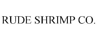 RUDE SHRIMP CO.