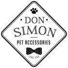 · DON ·SIMON PET ACCESSORIES SINCE 2016