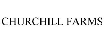 CHURCHILL FARMS
