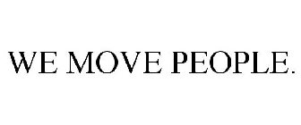 WE MOVE PEOPLE.