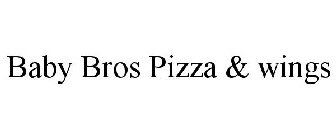 BABY BROS PIZZA & WINGS
