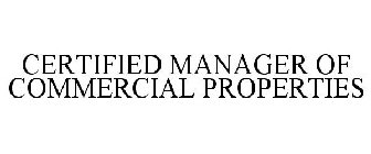 CERTIFIED MANAGER OF COMMERCIAL PROPERTIES