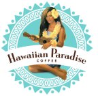 HAWAIIAN PARADISE COFFEE