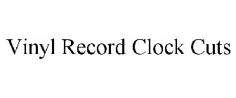VINYL RECORD CLOCK CUTS