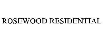 ROSEWOOD RESIDENTIAL