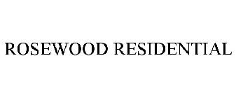 ROSEWOOD RESIDENTIAL