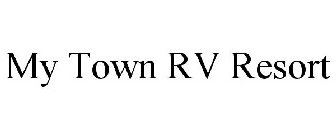 MY TOWN RV RESORT