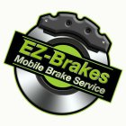 EZ-BRAKES MOBILE BRAKE SERVICE