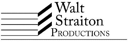 WALT STRAITON PRODUCTIONS