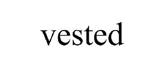 VESTED