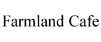 FARMLAND CAFE