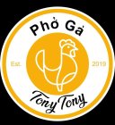 PHO GA TONY TONY EST. 2019