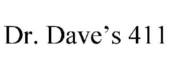 DR. DAVE'S 411