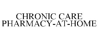 CHRONIC CARE PHARMACY-AT-HOME