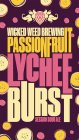 WICKED WEED BREWING PASSIONFRUIT LYCHEE BURST