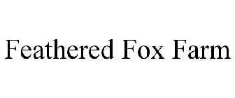 FEATHERED FOX FARM