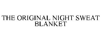 THE ORIGINAL NIGHT SWEAT BLANKET